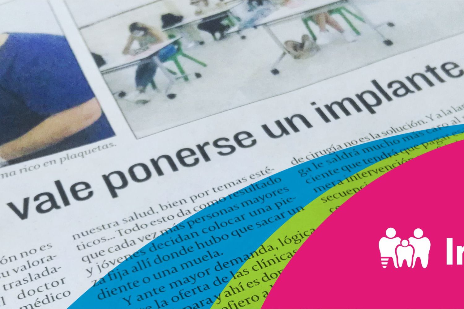 entrevista realizada para el períodico la semana, encabezada con la pregunta: "¿Cuánto vale ponerse un implante dental?"